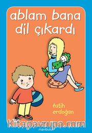 Ablam Bana Dil Çıkardı!