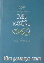 Son Değişikliklerle Ceza Muhakemesi Kanunu - İlgili Kanunlar