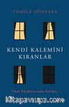 Kendi Kalemini Kıranlar Türk Edebiyatında İntihar