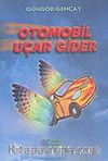 Otomobil Uçar Gider
