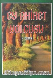 Ey Ahiret Yolcusu