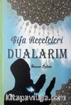 Şifa Reçeteleri Dualarım