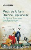 Metin ve Anlam Üzerine Düşünceler & Dil Eğitimi Açısından Metinsel İletişim