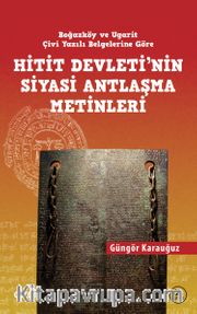 Hitit Devletinin Siyasi Antlaşma Metinleri