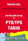 Bir Emniyet Müdürünün Kaleminden PKK'nın Şehir Savaşı ve  PYD/YPG Tarihi