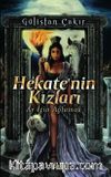 Hekate’nin Kızları & Ay İçin Ağlamak