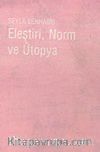 Eleştiri, Norm ve Ütopya