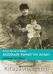 Orhan Kemal'in Babası Abdülkadir Kemali'nin Anıları