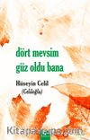 Dört Mevsim Güz Oldu Bana
