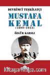 Devrimci Teşkilatçı Mustafa Kemal (1899-1923)