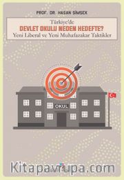 Türkiye’de Devlet Okulu Neden Hedefte?