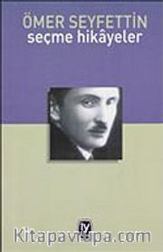 Ömer Seyfettin Seçme Hikayeler