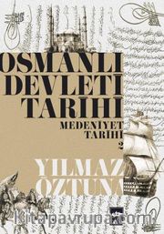 Osmanlı Devleti Tarihi 2 - Medeniyet Tarihi