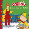 Caillou - Ödünç Alınan Kitap