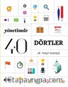 Yönetimde 40 Dörtler