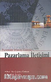 Pazarlama İletişimi Turizmde Strateji Eksenli