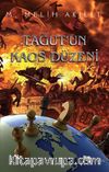 Tağut’un Kaos Düzeni