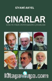 Çınarlar İlim ve Fikir Dünyamızın Çınarları