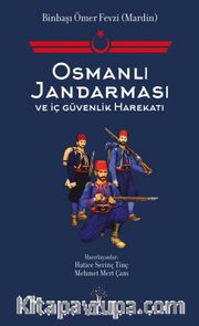 Osmanlı Jandarması ve İç Güvenlik Harekatı
