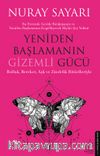 Yeniden Başlamanın Gizemli Gücü