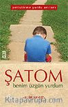 Şatom/Benim Üzgün Yurdum