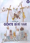 Gökte Biri Var