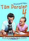 Tüm Dersler 4 / Yeni Programa Uygun