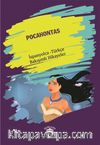 Pocahontas (Pocahontas) İspanyolca Türkçe Bakışımlı Hikayeler