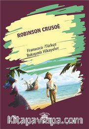 Robinson Crusoe (Robinson Crusoe) Fransızca Türkçe Bakışımlı Hikayeler