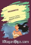Pocahontas (Pocahontas) Fransızca Türkçe Bakışımlı Hikayeler