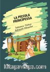 La Piccola Principessa (Küçük Prenses) İtalyanca Türkçe Bakışımlı Hikayeler