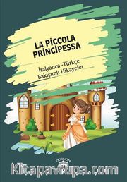 La Piccola Principessa (Küçük Prenses) İtalyanca Türkçe Bakışımlı Hikayeler