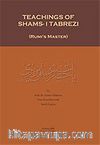 Teachings Of Shams-i Tabrezi (Rumi's Master)
