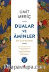 Dualar ve Aminler & Bir Dua Makamı   