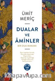 Dualar ve Aminler <br /> Bir Dua Makamı   