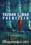 Yazdan Sonra Yalnızlık