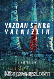 Yazdan Sonra Yalnızlık
