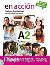 En acción A2 Cuaderno de Actividades (Etkinlik Kitabı +Audio descargable) İspanyolca Orta-Alt Seviye