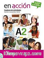 En acción A2 Cuaderno de Actividades (Etkinlik Kitabı +Audio descargable) İspanyolca Orta-Alt Seviye