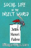 Social Life in The insect World 