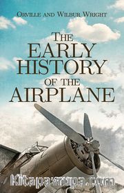 The Early History Of The Airplane