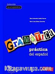 Gramatica practica del espanol A1-A2 (İspanyolca Temel Seviye Gramer)