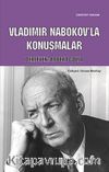 Vladimir Nabokov’la Konuşmalar