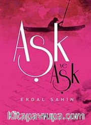 Aşk ve Aşk