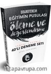 2019 Eğitimin Pusulası Ölçme ve Değerlendirme Tamamı Çözümlü 40'lı Deneme Seti