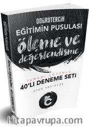 2019 Eğitimin Pusulası Ölçme ve Değerlendirme Tamamı Çözümlü 40'lı Deneme Seti