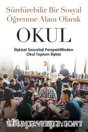 Sürdürebilir Bir Sosyal Öğrenme Alanı Olarak Okul