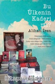 Bu Ülkenin Kaderi mi?