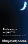 Algısız Tin & Modern Zamanların Tini Üzerine Lirik Epizotlar