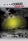 Siyah Beyaz Yazılar 2 & 2008-2009 Sezonu Şampiyonluğun Öyküsü
